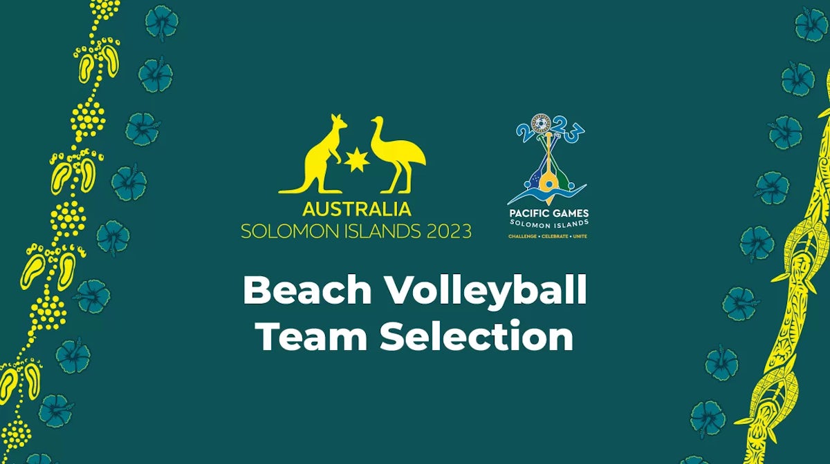 Beach Volleyball Team Selection - 2023 Pacific Games